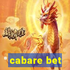 cabare bet