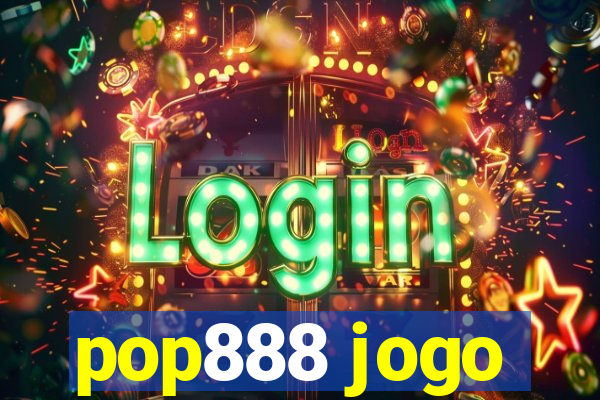 pop888 jogo