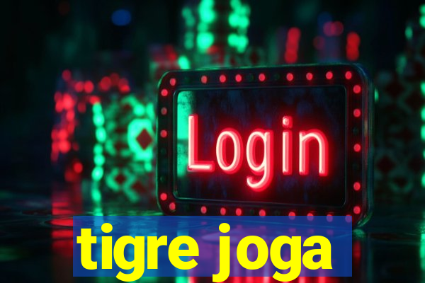 tigre joga