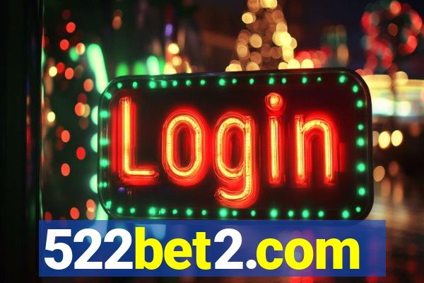 522bet2.com