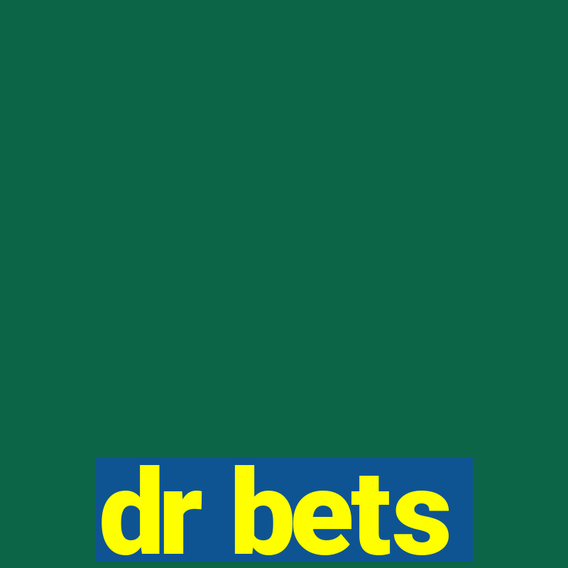 dr bets