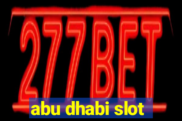 abu dhabi slot