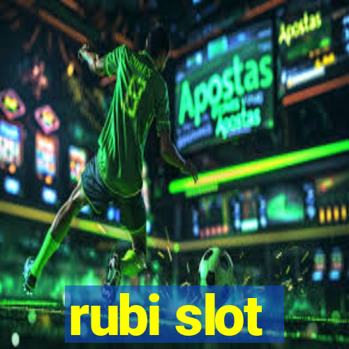 rubi slot