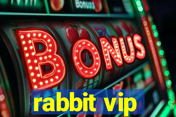 rabbit vip