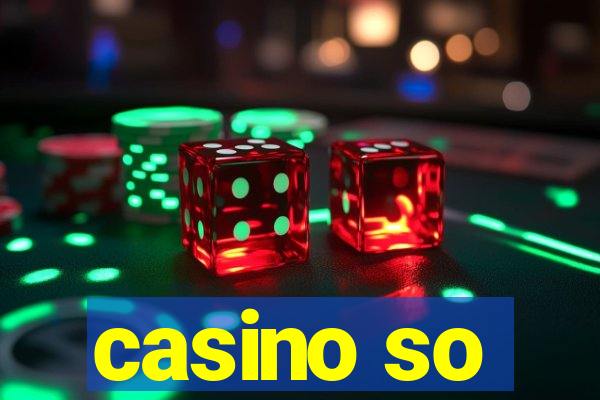 casino so