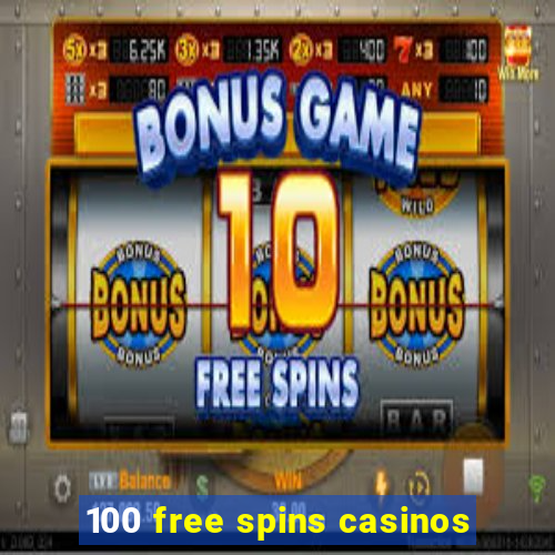 100 free spins casinos