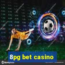 8pg bet casino