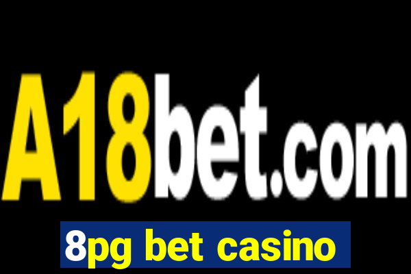 8pg bet casino