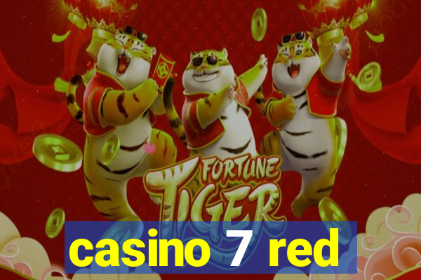 casino 7 red