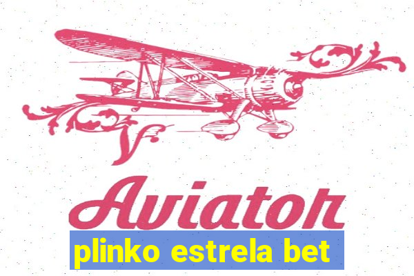 plinko estrela bet