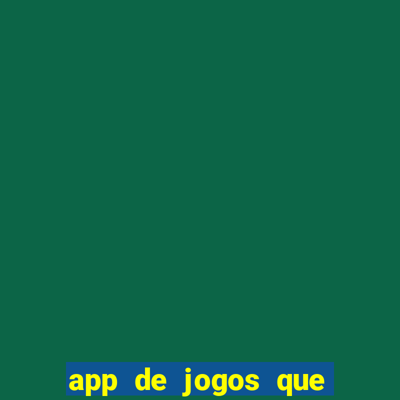 app de jogos que pagam dinheiro de verdade