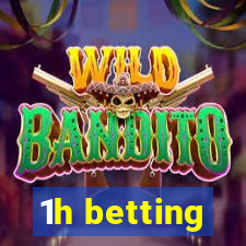 1h betting