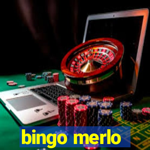 bingo merlo