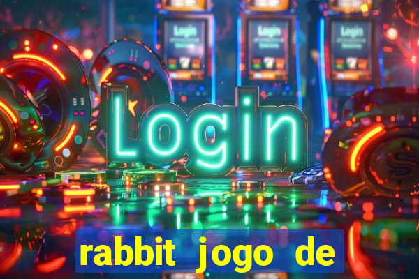 rabbit jogo de aposta Informational