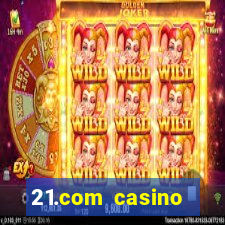 21.com casino betting online