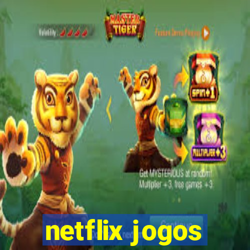 netflix jogos