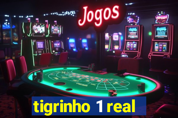 tigrinho 1 real