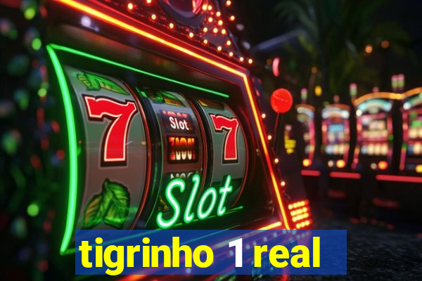 tigrinho 1 real