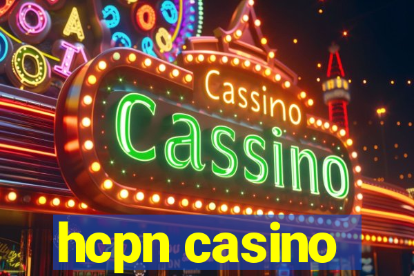 hcpn casino