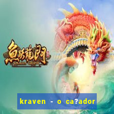 kraven - o ca?ador filme completo dublado pobreflix