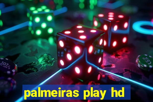 palmeiras play hd