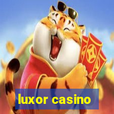 luxor casino