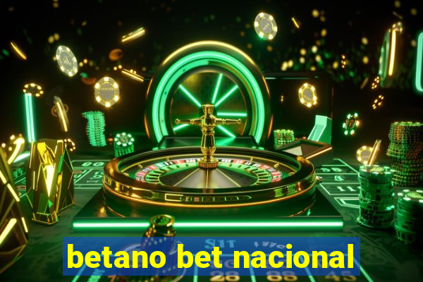 betano bet nacional