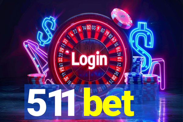 511 bet