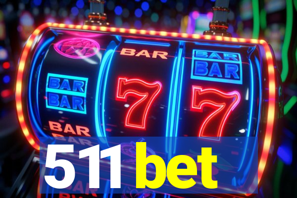 511 bet