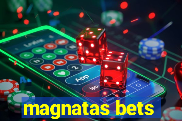 magnatas bets