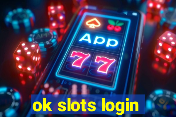 ok slots login