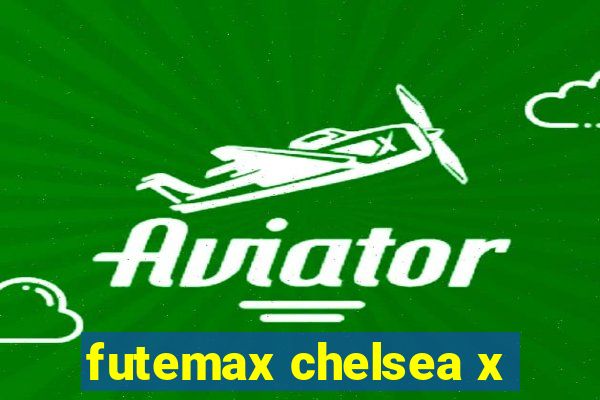 futemax chelsea x