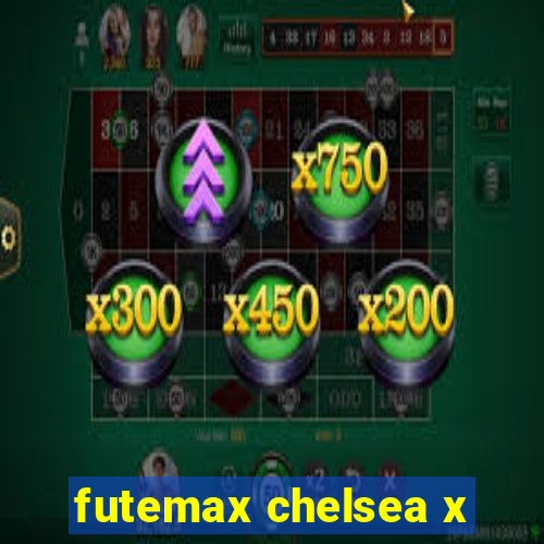 futemax chelsea x