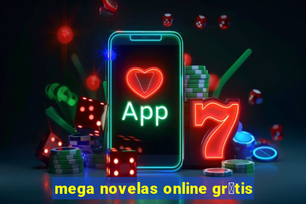 mega novelas online gr谩tis