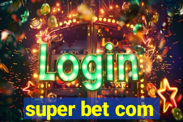 super bet com