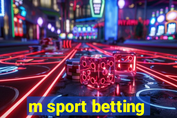 m sport betting