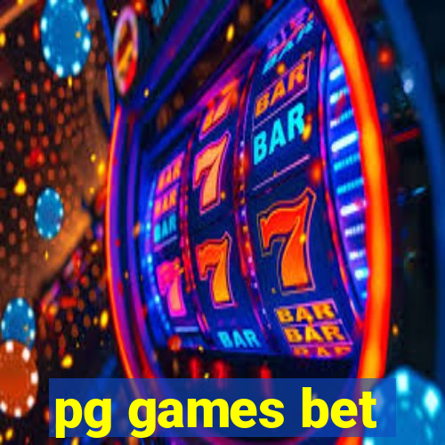 pg games bet