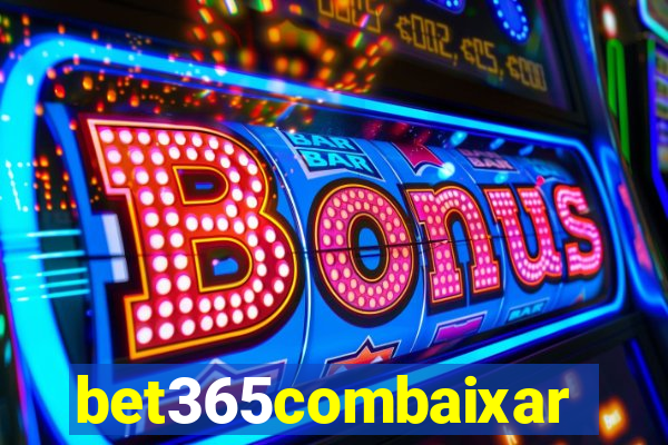 bet365combaixar