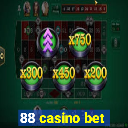 88 casino bet