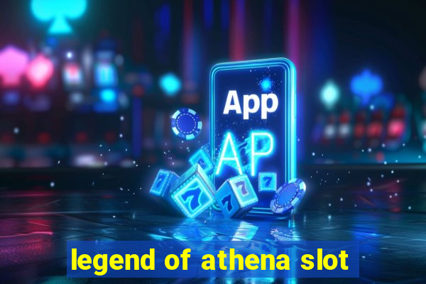 legend of athena slot