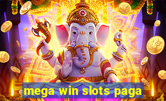 mega win slots paga