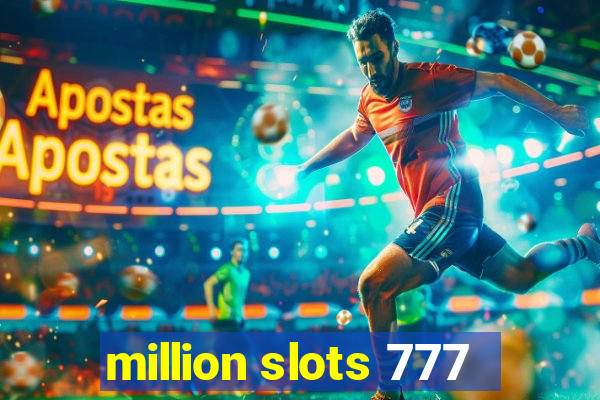 million slots 777