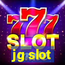 jg slot