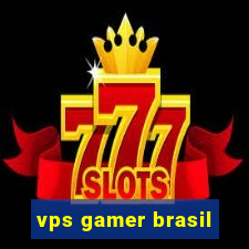 vps gamer brasil