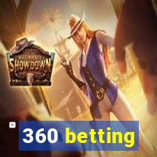 360 betting