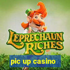 pic up casino