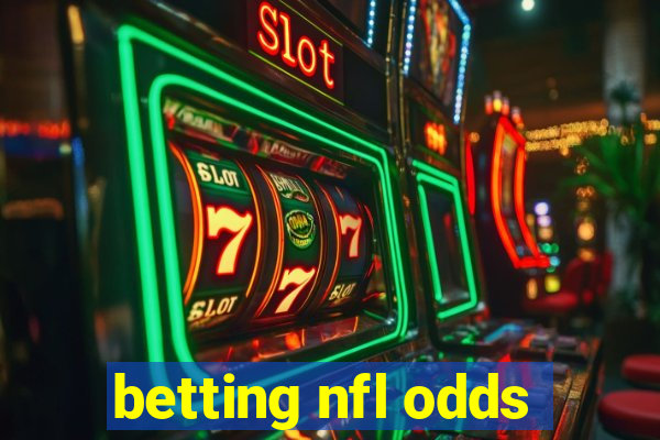 betting nfl odds