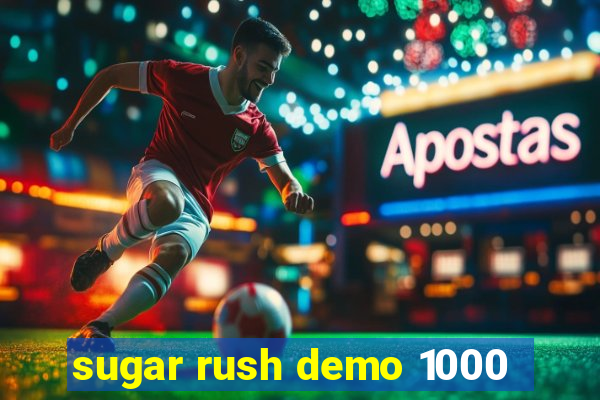 sugar rush demo 1000