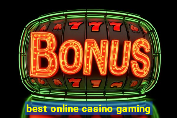 best online casino gaming