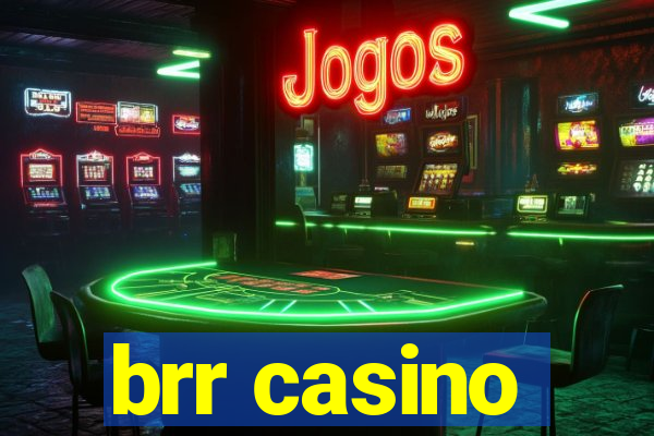 brr casino